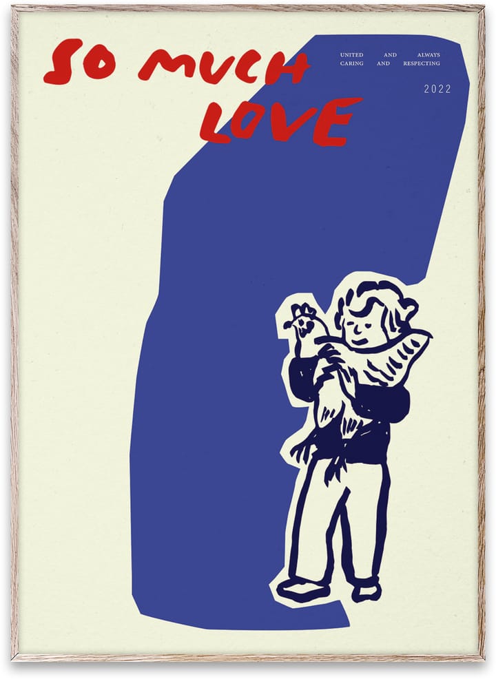 So Much Love Chicken juliste, 30 x 40 cm Paper Collective