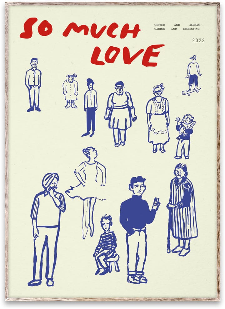 So Much Love juliste, 50 x 70 cm Paper Collective